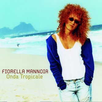 Copertina dell'album Onda Tropicale, di Fiorella Mannoia