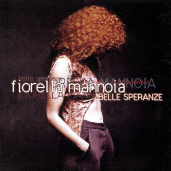 Copertina dell'album Belle Speranze, di Fiorella Mannoia