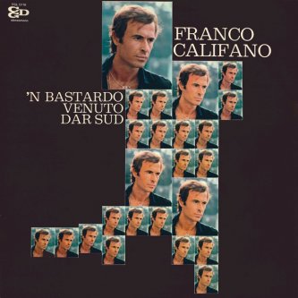 Copertina dell'album 'N Bastardo Venuto Dar Sud, di Franco Califano