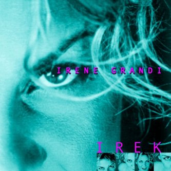 Copertina dell'album Irek, di Irene Grandi