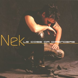 Copertina dell'album Le Cose Da Difendere, di Nek