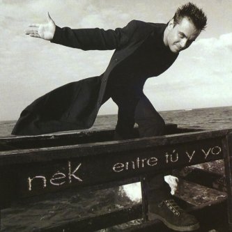 Copertina dell'album Entre Tu Y Yo, di Nek