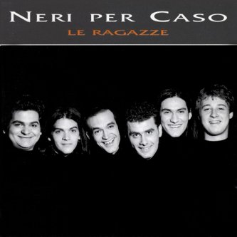 Copertina dell'album Le Ragazze, di Neri Per Caso