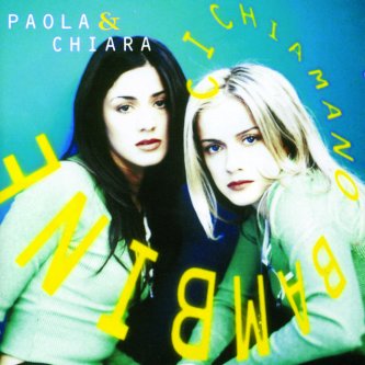 Copertina dell'album Ci Chiamano Bambine, di Paola & Chiara