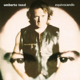 Copertina dell'album Equivocando, di Umberto Tozzi