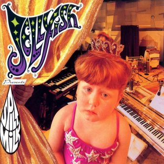 Copertina dell'album Spilt Milk, di Jellyfish