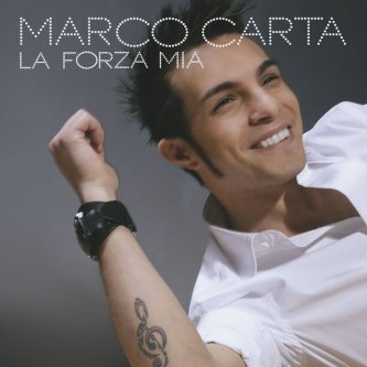 Copertina dell'album La forza mia, di Marco Carta