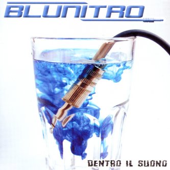 Copertina dell'album Dentro Il Suono, di Blunitro