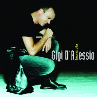 Copertina dell'album Buona Vita, di Gigi D'Alessio