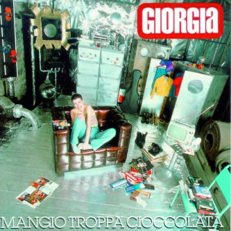Copertina dell'album Mangio troppa cioccolata, di Giorgia