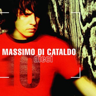 Copertina dell'album Dieci, di Massimo Di Cataldo