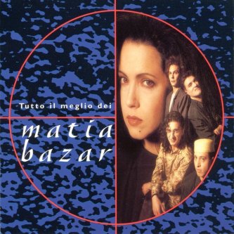 Copertina dell'album Tutto Il Meglio Dei Matia Bazar, di Matia Bazar