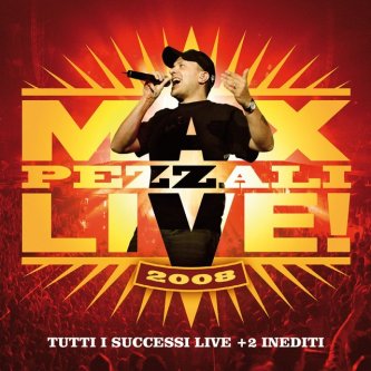Copertina dell'album Max Live 2008, di Max Pezzali