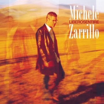 Copertina dell'album Liberosentire, di Michele Zarrillo