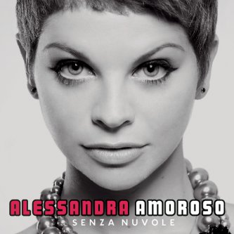 Copertina dell'album Senza Nuvole, di Alessandra Amoroso
