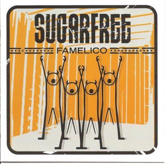 Copertina dell'album Famelico, di Sugarfree