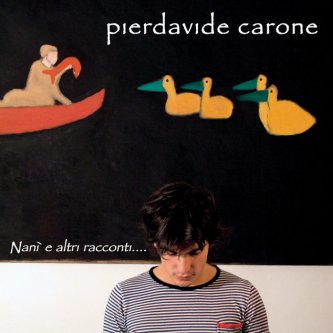 Copertina dell'album Nanì e altri racconti, di Pierdavide Carone
