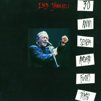 Copertina dell'album 30 Anni Senza Andare Fuori Tempo, di Enzo Jannacci