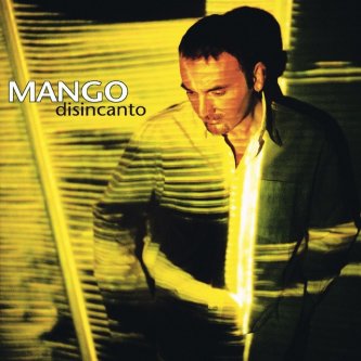 Copertina dell'album Disincanto, di Mango