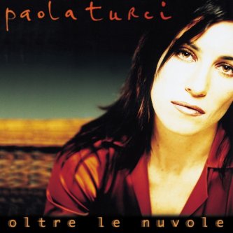 Copertina dell'album Oltre Le Nuvole, di Paola Turci
