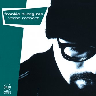 Copertina dell'album Verba Manent, di Frankie Hi-Nrg Mc