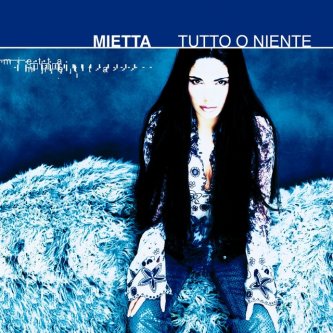 Copertina dell'album Tutto O Niente, di Mietta