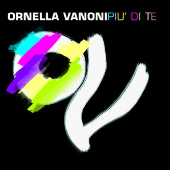 Copertina dell'album Più di Te, di Ornella Vanoni