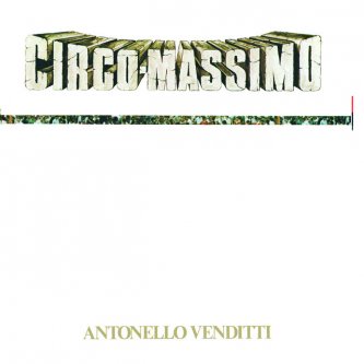Copertina dell'album Circo Massimo, di Antonello Venditti