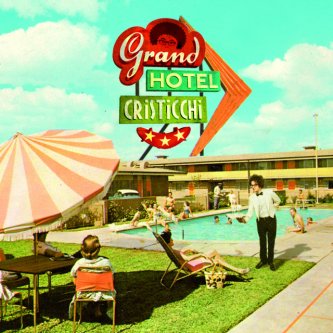 Copertina dell'album Grand Hotel Cristicchi, di Simone Cristicchi