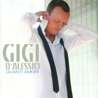Copertina dell'album Quanti Amori, di Gigi D'Alessio