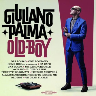 Copertina dell'album Old Boy, di Giuliano Palma