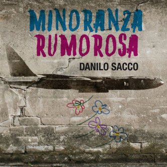 Copertina dell'album Minoranza rumorosa, di Danilo Sacco