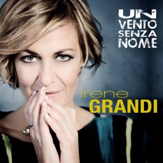 Copertina dell'album Un Vento Senza Nome, di Irene Grandi