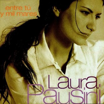 Copertina dell'album Entre Tu Y Mil Mares, di Laura Pausini