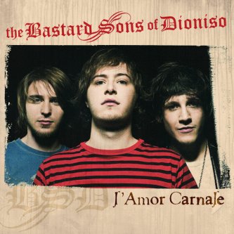 Copertina dell'album L'amor carnale, di The Bastard Sons Of Dioniso