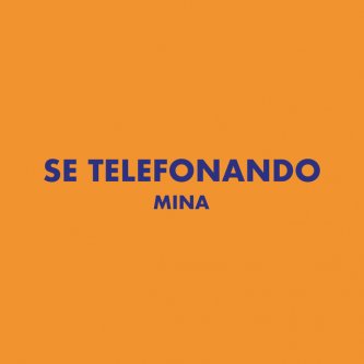 Copertina dell'album Se Telefonando, di Mina