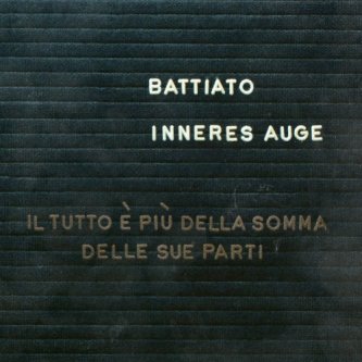 Copertina dell'album Inneres Auge (il tutto è più della somma delle sue parti), di Franco Battiato