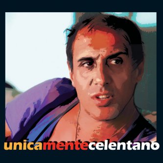 Copertina dell'album Unicamentecelentano, di Adriano Celentano