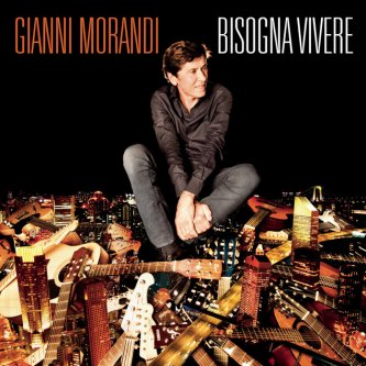 Copertina dell'album Bisogna Vivere, di Gianni Morandi