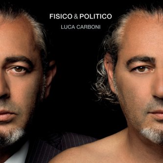 Copertina dell'album Fisico & Politico, di Luca Carboni