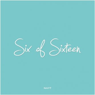 Copertina dell'album Six of Sixteen, di Nayt