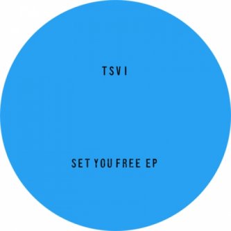 Copertina dell'album Set You Free EP, di Tsvi