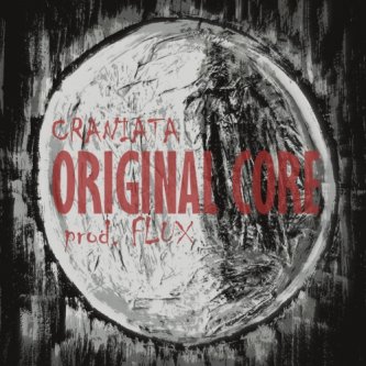 Copertina dell'album Original Core - Single Ed., di Craniata