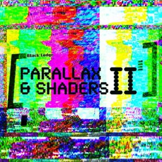 Copertina dell'album Parallax & Shaders II, di Bloody Kangaroo