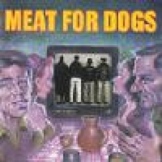Copertina dell'album Meat for dogs-meat for dogs, di Meat for Dogs