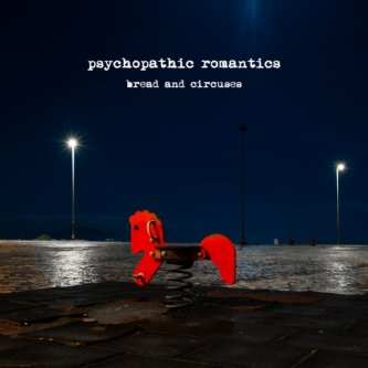 Copertina dell'album Bread and Circuses, di psychopathicromantics