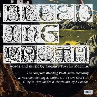 Copertina dell'album Bleeding Youth, di Caesar's Psycho Machine