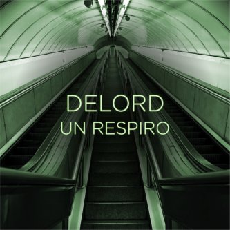 Copertina dell'album Un respiro - single, di DeLord