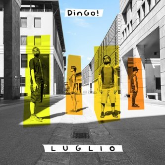 Copertina dell'album Luglio, di DinGo!