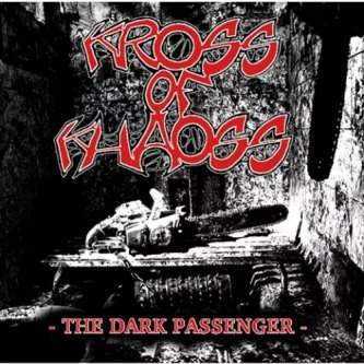 Copertina dell'album The dark passenger, di Kross of Khaoss